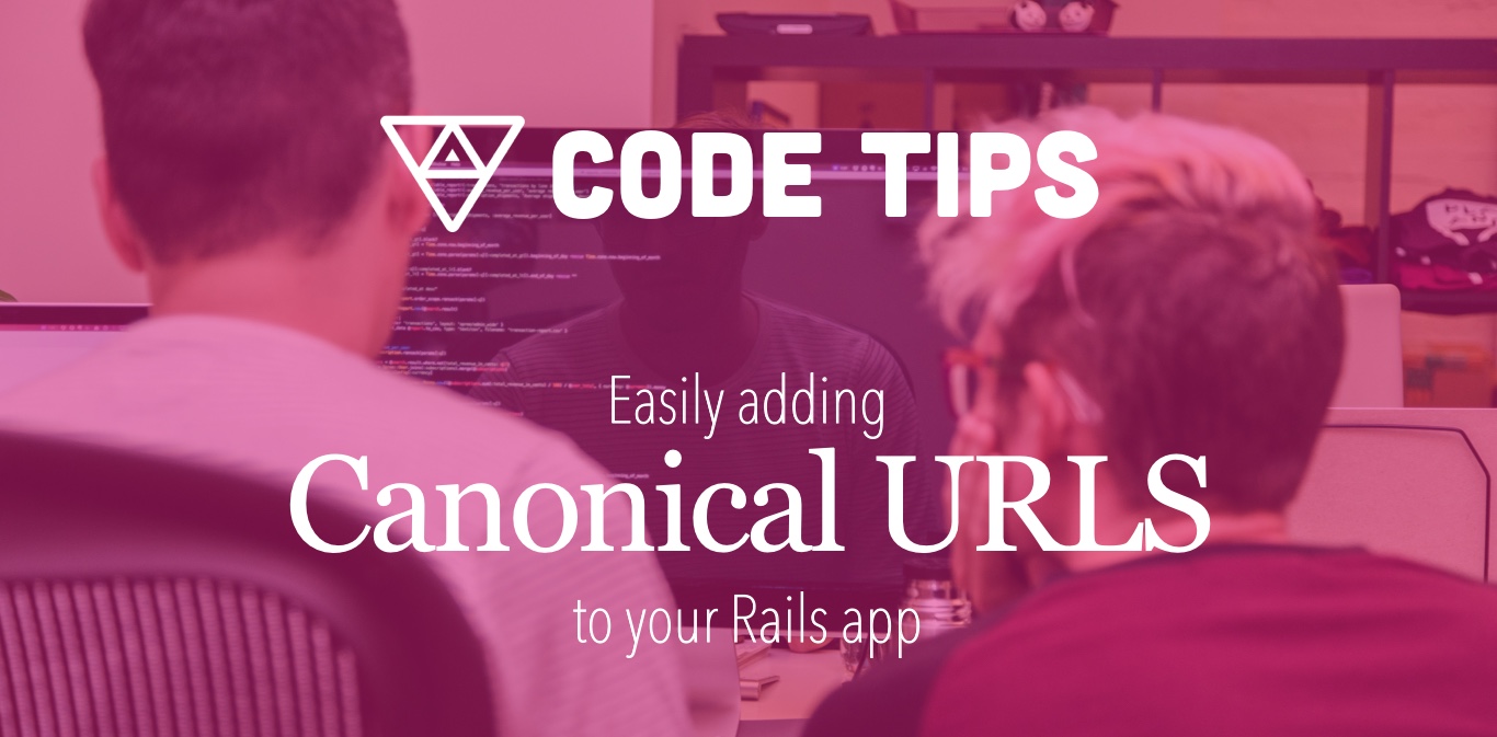 Tip to add canonical URLs to Rails app