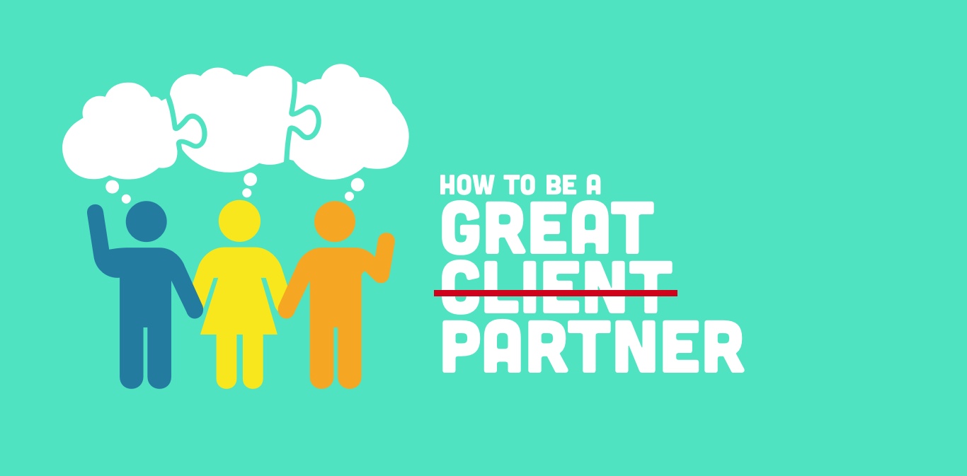 Do You Have What It Takes To Be a Great Client?